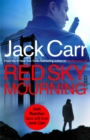 Image for Red Sky Mourning : The unmissable new James Reece thriller from New York Times bestselling author Jack Carr