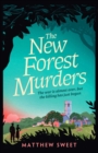 Image for New Forest Murders: A Page-Turning Wartime Murder Mystery, Perfect for Fans of Agatha Christie&#39;s Partners in Crime