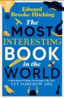 The Most Interesting Book in the World by Brooke-Hitching, Edward cover image