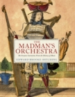 Image for The Madman's Orchestra