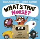 Image for What&#39;s That Noise?