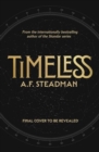 Image for TimeLess : The first adult fantasy novel from international bestseller A.F. Steadman