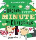 Image for I am Wishing Every Minute for Christmas