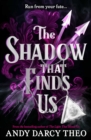 Image for The Shadow That Finds Us