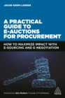 Image for A practical guide to e-auctions for procurement: how to maximize impact with e-sourcing and e-negotiation