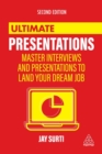 Image for Ultimate presentations  : master the art of giving presentations and leaving a lasting impression with prospective employers