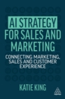 Image for AI strategy for sales and marketing  : connecting marketing, sales and customer experience