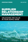Image for Supplier Relationship Management: Unlocking the Value in Your Supply Base