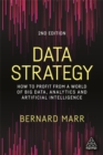 Image for Data strategy  : how to profit from a world of big data, analytics and artificial intelligence