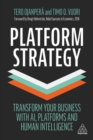 Image for Platform strategy  : transform your business with AI, platforms and human intelligence