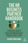 Image for The HR business partner handbook  : a practical guide to being your organization&#39;s strategic people expert