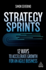 Image for Strategy sprints  : 12 ways to accelerate growth for an agile business