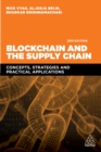 Image for Blockchain and the Supply Chain: Concepts, Strategies and Practical Applications