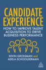 Image for Candidate experience  : how to improve talent acquisition to drive business performance