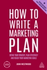 Image for How to Write a Marketing Plan: Define Your Strategy, Plan Effectively and Reach Your Marketing Goals : 4