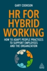 Image for HR for Hybrid Working: How to Adapt People Practices to Support Employees and the Organization
