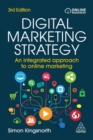 Image for Digital marketing strategy  : an integrated approach to online marketing