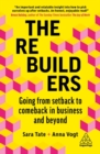 The rebuilders  : going from setback to comeback in business and beyond - Tate, Sara