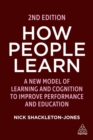 Image for How people learn  : designing education and training that works to improve performance