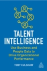 Image for Talent Intelligence: Use Business and People Data to Drive Organizational Performance