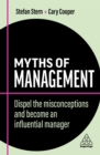 Image for Myths of Management: What People Get Wrong About Being the Boss