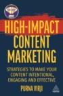 Image for High-impact content marketing  : strategies to make your content intentional, engaging and effective