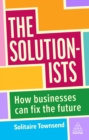 Image for The Solutionists: How Businesses Can Fix the Future