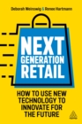 Image for Next Generation Retail: How to Use New Technology to Innovate for the Future