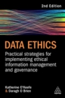 Image for Data ethics  : practical strategies for implementing ethical information management and governance