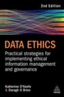 Image for Data Ethics: Practical Strategies for Implementing Ethical Information Management and Governance