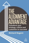 Image for The alignment advantage  : transform your strategy, culture and customers to succeed