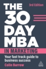 Image for The 30 day MBA in marketing  : your fast track guide to business success