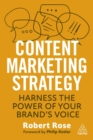 Image for Content marketing strategy  : harness the power of your brand&#39;s voice