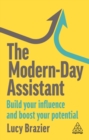 Image for The modern-day assistant  : build your influence and boost your potential