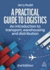 Image for A Practical Guide to Logistics