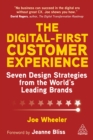 Image for The Digital-First Customer Experience: Seven Design Strategies from the World&#39;s Leading Brands