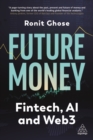 Image for Future money  : Fintech, AI and Web3