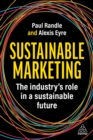 Image for Sustainable Marketing: The Industry&#39;s Role in a Sustainable Future