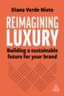 Image for Reimagining Luxury: Building a Sustainable Future for Your Brand