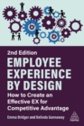 Image for Employee experience by design  : how to create an effective EX for competitive advantage
