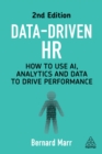 Image for Data-Driven HR: How to Use AI, Analytics and Data to Drive Performance