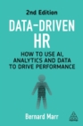 Image for Data-driven HR  : how to use AI, analytics and data to drive performance