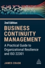 Image for Business Continuity Management: A Practical Guide to Organizational Resilience and ISO 22301