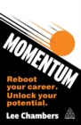 Image for Momentum : Reboot Your Career, Unlock Your Potential
