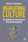 Image for Organizational culture  : a guide to inclusive transformation