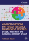 Image for Advanced Methods for Human Resource Management Research : Design, Implement and Evaluate a Research Project
