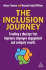 The inclusion journey  : creating a strategy that improves employee engagement and company results - Chapman, Allegra