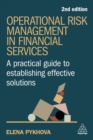 Image for Operational Risk Management in Financial Services : A Practical Guide to Establishing Effective Solutions