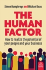 Image for The Human Factor : How to Realize the Potential of your People and your Business