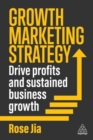 Image for Growth Marketing Strategy : Drive Profits and Sustained Business Growth